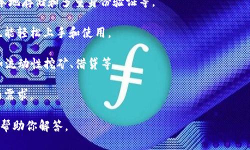 LBA钱包不是以太坊官方的数字钱包，而是一个支持多种加密资产，包括以太坊和ERC-20代币的钱包。LBA钱包是由Cred（之前名为Lendeavor）推出的，主要目的是为用户提供安全、便捷的数字资产管理服务。

以下是关于LBA钱包的一些关键点：

1. **多币种支持**：LBA钱包支持多种加密货币，包括以太坊（ETH）、比特币（BTC）、莱特币（LTC）及其派生的代币。这让用户可以在一个平台上管理不同的数字资产。

2. **安全性**：LBA钱包强调资金安全，为用户提供了多种安全措施，例如私钥的本地存储和多重身份验证等。

3. **用户友好界面**：LBA钱包的界面设计注重用户体验，使得即便是新手用户也能轻松上手和使用。

4. **集成DeFi功能**：LBA钱包允许用户参与DeFi（去中心化金融）应用的活动，如流动性挖矿、借贷等。

5. **移动和桌面支持**：LBA钱包同时提供移动应用和桌面版本，满足不同用户的需求。

如果你对LBA钱包或以太坊钱包有更多问题，可以提供更具体的信息，我会很乐意帮助你解答。